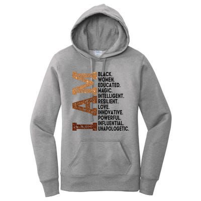 I Am Black Educated Melanin Black History Juneteenth Gift Women's Pullover Hoodie