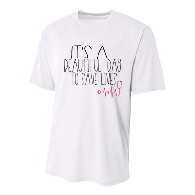 Its A Beautiful Day To Save Lives Cute Nurse Quote Gift Youth Performance Sprint T-Shirt