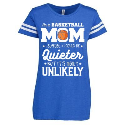 I'm A Basketball Mom I Suppose I Could Be Quieter Funny Gift Enza Ladies Jersey Football T-Shirt