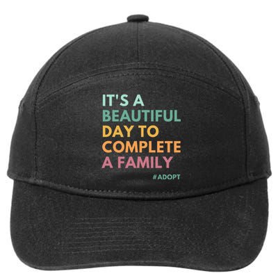 ItS A Beautiful Day To Complete A Family Adoption Day 7-Panel Snapback Hat