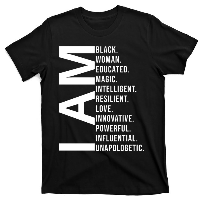 I Am Black Woman Educated Magic Intelligent Resilient Love Innovative Powerful T-Shirt