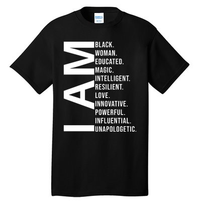 I Am Black Woman Educated Magic Intelligent Resilient Love Innovative Powerful Tall T-Shirt