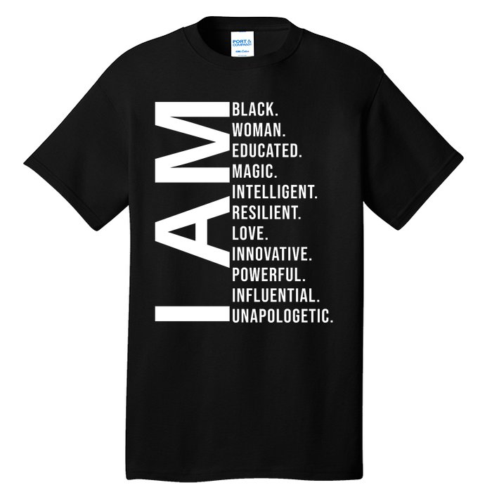 I Am Black Woman Educated Magic Intelligent Resilient Love Innovative Powerful Tall T-Shirt