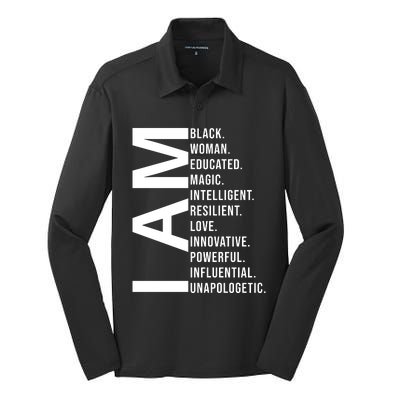 I Am Black Woman Educated Magic Intelligent Resilient Love Innovative Powerful Silk Touch Performance Long Sleeve Polo