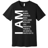 I Am Black Woman Educated Magic Intelligent Resilient Love Innovative Powerful Premium T-Shirt