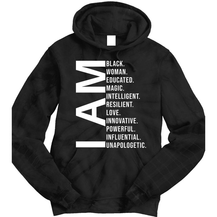 I Am Black Woman Educated Magic Intelligent Resilient Love Innovative Powerful Tie Dye Hoodie