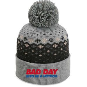 Its A Bad Day To Be A Hot Dog Funny Hot Dog The Baniff Cuffed Pom Beanie