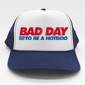 Its A Bad Day To Be A Hot Dog Funny Hot Dog Trucker Hat