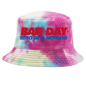 Its A Bad Day To Be A Hot Dog Funny Hot Dog Tie-Dyed Bucket Hat