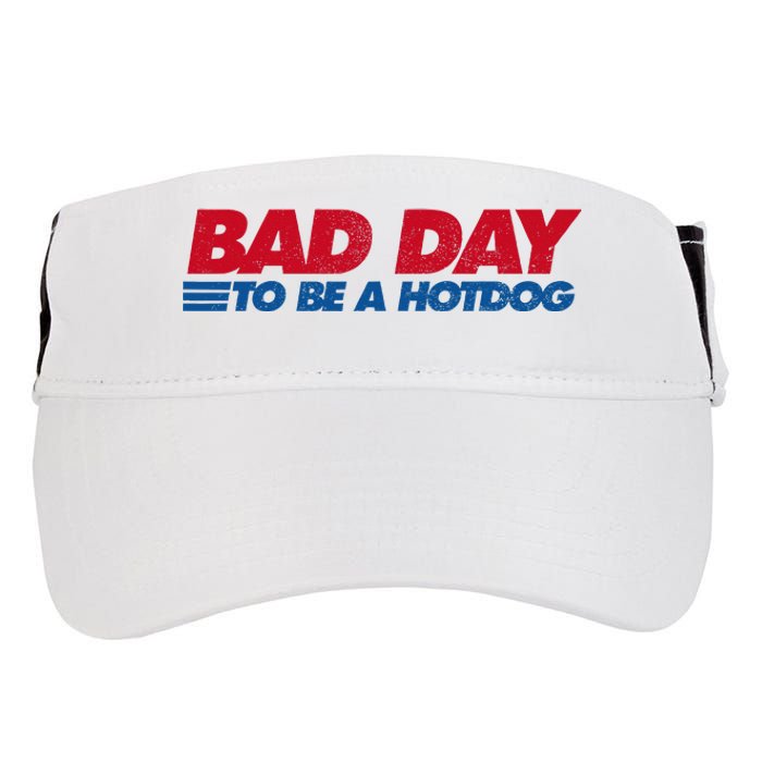 Its A Bad Day To Be A Hot Dog Funny Hot Dog Adult Drive Performance Visor