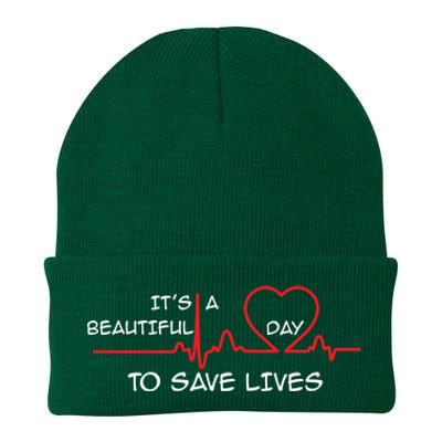 Its A Beautiful Day To Save Lives Great Time Doctor Nurse Cool Gift Knit Cap Winter Beanie