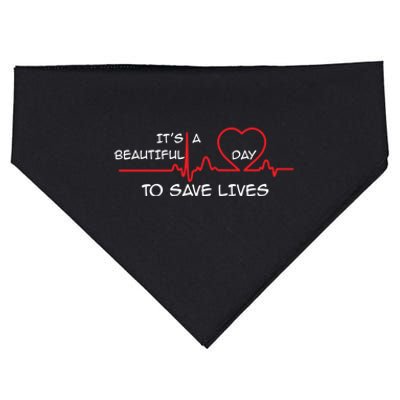 Its A Beautiful Day To Save Lives Great Time Doctor Nurse Cool Gift USA-Made Doggie Bandana