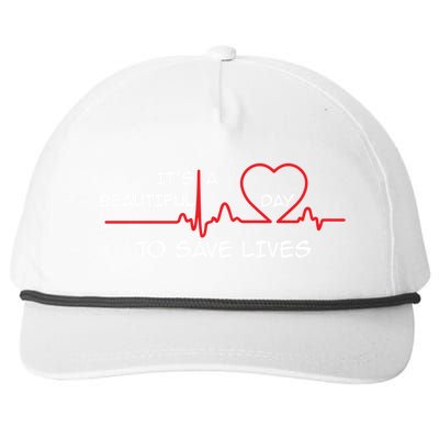 Its A Beautiful Day To Save Lives Great Time Doctor Nurse Cool Gift Snapback Five-Panel Rope Hat