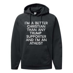 IM A Better Christian Trump Supporters Anti45 Meme Performance Fleece Hoodie