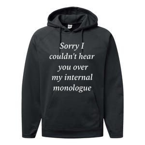 I Am Broken Sorry I Couldnt Hear You Over My Internal Monologue Performance Fleece Hoodie