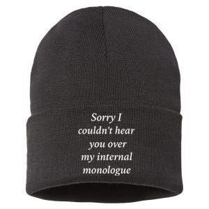 I Am Broken Sorry I Couldnt Hear You Over My Internal Monologue Sustainable Knit Beanie