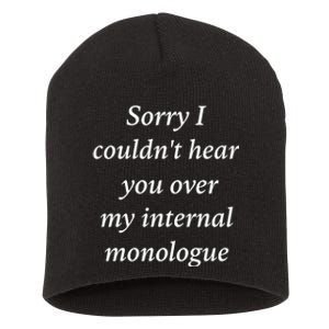 I Am Broken Sorry I Couldnt Hear You Over My Internal Monologue Short Acrylic Beanie