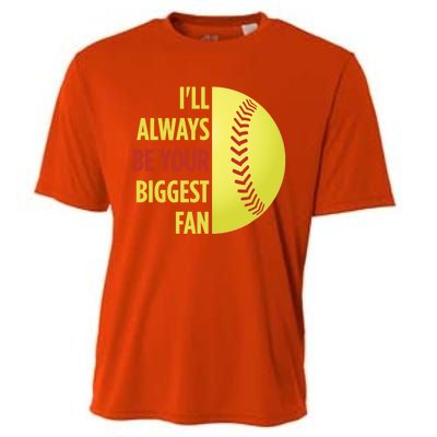 ILl Always Be Your Biggest Fan Gift For Mom Dad Softball Gift Cooling Performance Crew T-Shirt