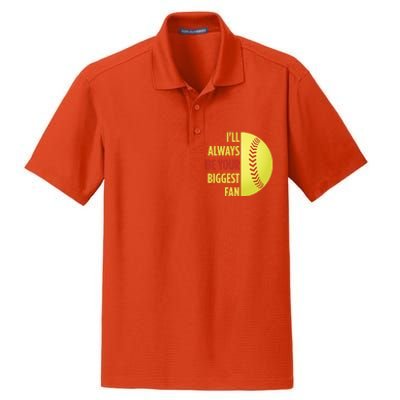 ILl Always Be Your Biggest Fan Gift For Mom Dad Softball Gift Dry Zone Grid Polo