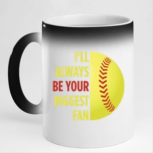 ILl Always Be Your Biggest Fan Gift For Mom Dad Softball Gift 11oz Black Color Changing Mug