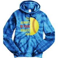 ILl Always Be Your Biggest Fan Gift For Mom Dad Softball Gift Tie Dye Hoodie