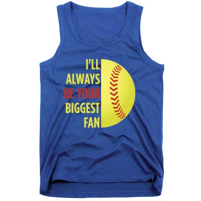 ILl Always Be Your Biggest Fan Gift For Mom Dad Softball Gift Tank Top