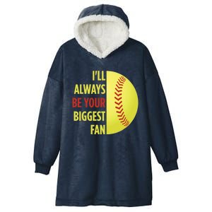 ILl Always Be Your Biggest Fan Gift For Mom Dad Softball Gift Hooded Wearable Blanket