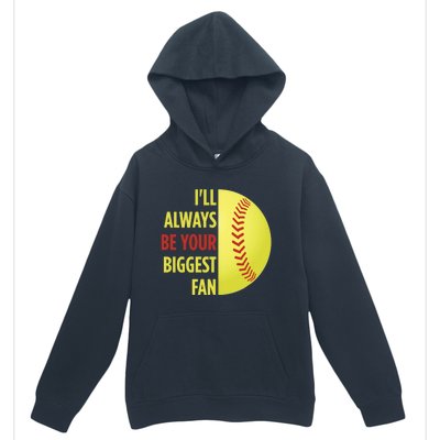 ILl Always Be Your Biggest Fan Gift For Mom Dad Softball Gift Urban Pullover Hoodie