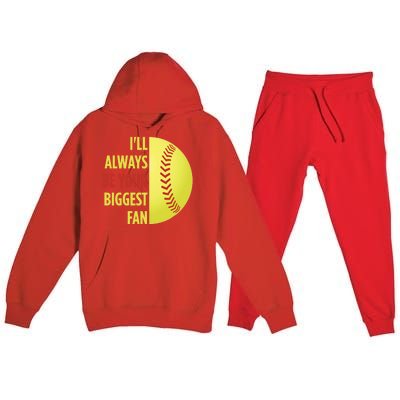 ILl Always Be Your Biggest Fan Gift For Mom Dad Softball Gift Premium Hooded Sweatsuit Set