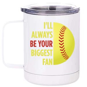 ILl Always Be Your Biggest Fan Gift For Mom Dad Softball Gift 12 oz Stainless Steel Tumbler Cup