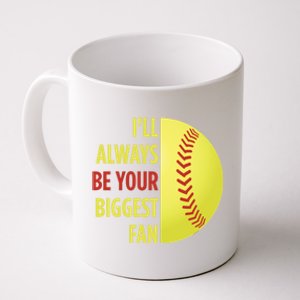 ILl Always Be Your Biggest Fan Gift For Mom Dad Softball Gift Coffee Mug