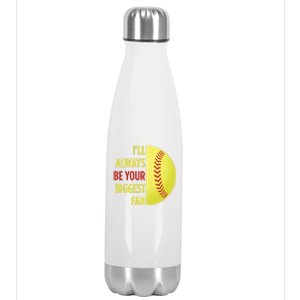 ILl Always Be Your Biggest Fan Gift For Mom Dad Softball Gift Stainless Steel Insulated Water Bottle