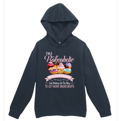 Im A Bakeaholic Funny Baking Baker Cupcake Cooking Urban Pullover Hoodie