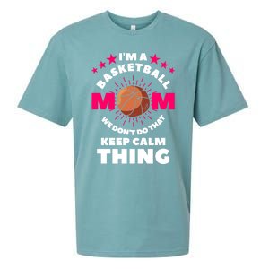 I'm A Basketball Mom We Don't Do That Keep Calm Thing Funny Gift Sueded Cloud Jersey T-Shirt