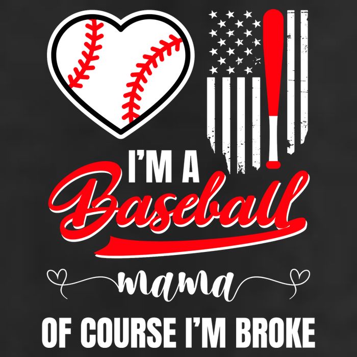 IM A Baseball Mom Of Course IM Broke 7 Panel Mesh Trucker Snapback Hat