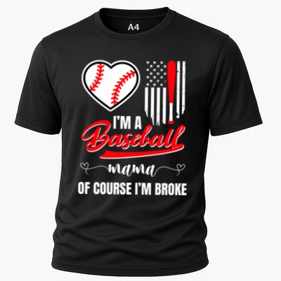 IM A Baseball Mom Of Course IM Broke Performance Shirt