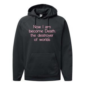 I Am Become Death Destroyer Of Worlds Performance Fleece Hoodie