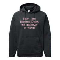 I Am Become Death Destroyer Of Worlds Performance Fleece Hoodie