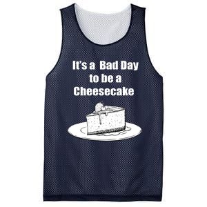 Its A Bad Day To Be A Cheesecake Mesh Reversible Basketball Jersey Tank