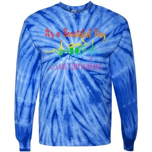 Its A Beautiful Day To Save Tiny Hu Nicu Neonatal Nurse Gift Tie-Dye Long Sleeve Shirt