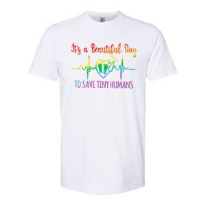 Its A Beautiful Day To Save Tiny Hu Nicu Neonatal Nurse Gift Softstyle CVC T-Shirt