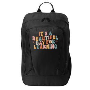 Its A Beautiful Day For Learning Best Teacher Ever City Backpack