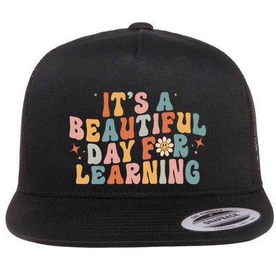 Its A Beautiful Day For Learning Best Teacher Ever Flatbill Hat