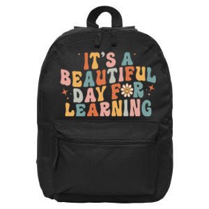 Its A Beautiful Day For Learning Best Teacher Ever 16 in Basic Backpack