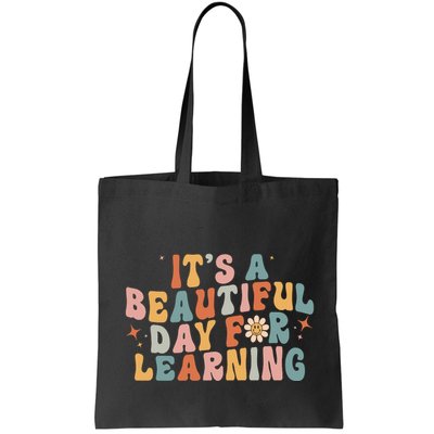 Its A Beautiful Day For Learning Best Teacher Ever Bag