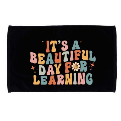 Its A Beautiful Day For Learning Best Teacher Ever Microfiber Hand Towel