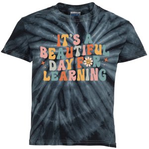 Its A Beautiful Day For Learning Best Teacher Ever Kids Tie-Dye T-Shirt