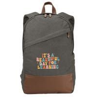 Its A Beautiful Day For Learning Best Teacher Ever Cotton Canvas Backpack