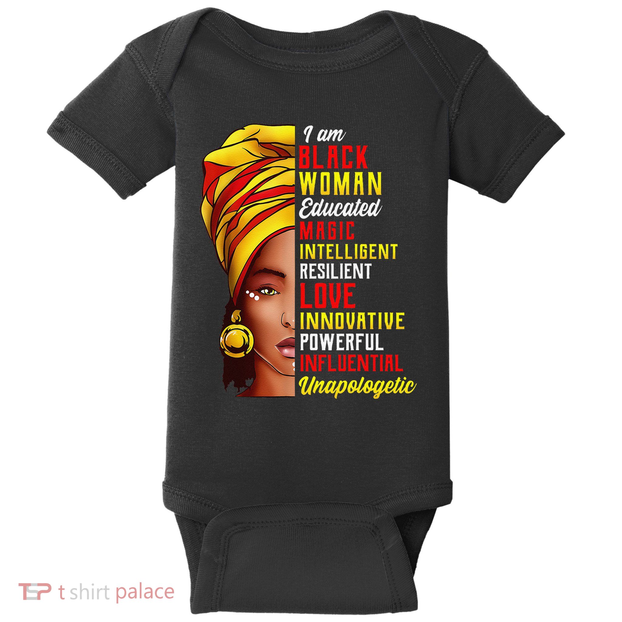 I Am Black Woman Educated Magic Intelligent Melanin Baby Bodysuit