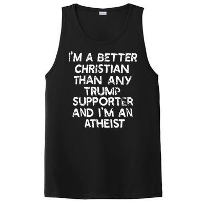 Im A Better Christian Than Any Trump Supporter And Im An Atheist PosiCharge Competitor Tank